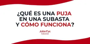 Imagen de portada del artículo que aclara qué es una puja en una subasta online y cómo pujar paso a paso en John Pye Subastas.
