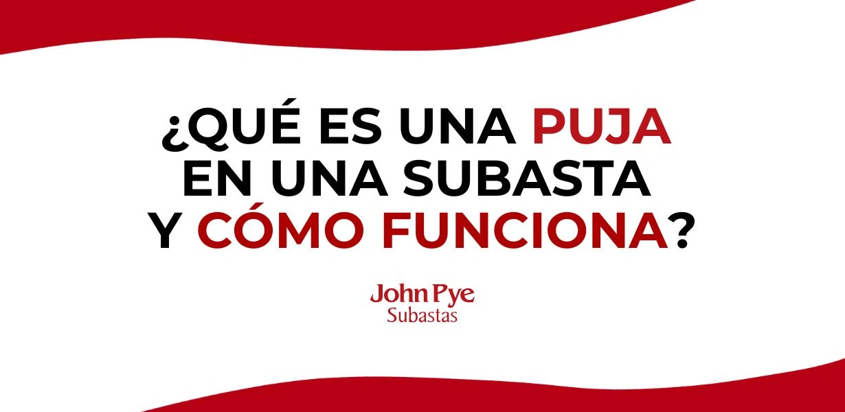 Imagen de portada del artículo que aclara qué es una puja en una subasta online y cómo pujar paso a paso en John Pye Subastas.